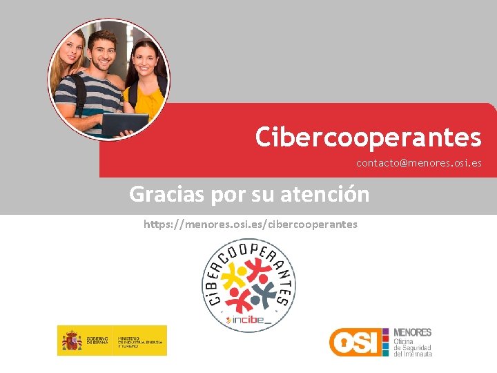 Escuela Cibersegura Cibercooperantes Promoción del uso seguro y responsable de Internet entre los menores