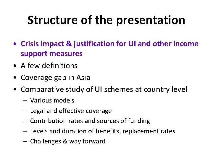 Structure of the presentation • Crisis impact & justification for UI and other income