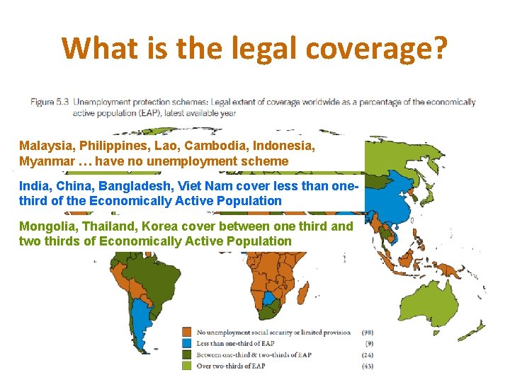 What is the legal coverage? Malaysia, Philippines, Lao, Cambodia, Indonesia, Myanmar … have no