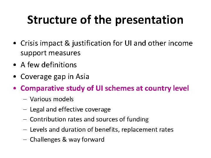 Structure of the presentation • Crisis impact & justification for UI and other income