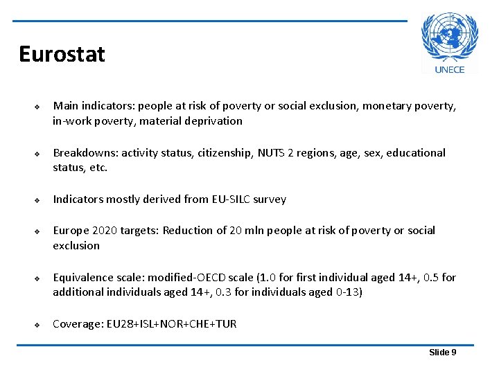 Eurostat v v v Main indicators: people at risk of poverty or social exclusion,