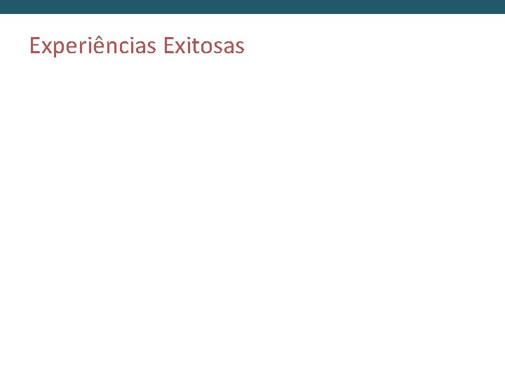 Experiências Exitosas 