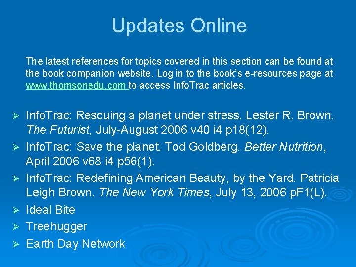 Updates Online The latest references for topics covered in this section can be found