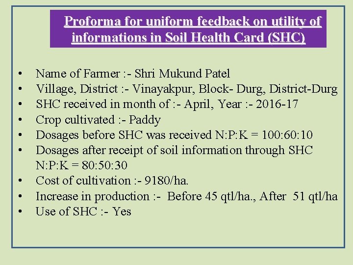Proforma for uniform feedback on utility of informations in Soil Health Card (SHC) •