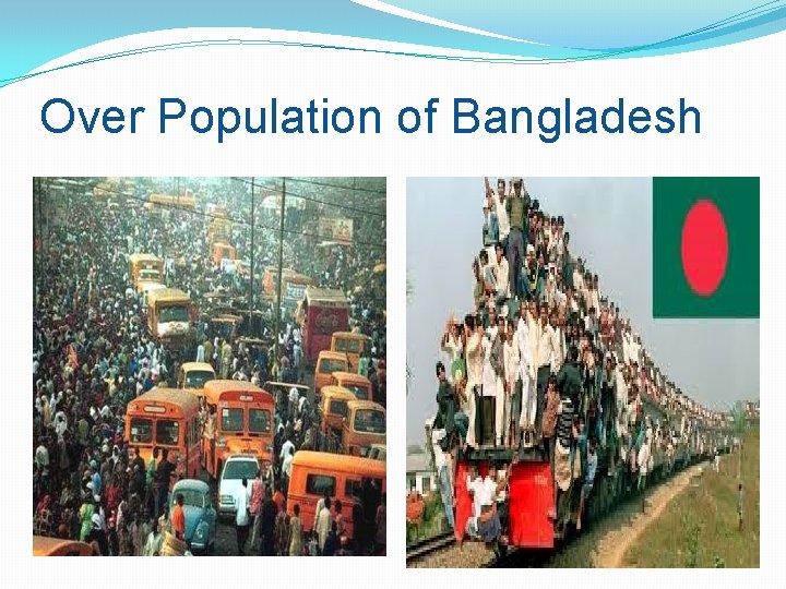 Over Population of Bangladesh 