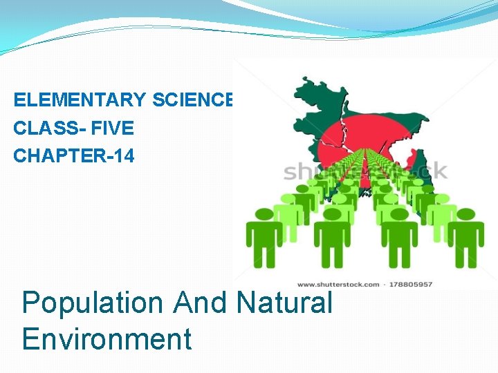ELEMENTARY SCIENCE CLASS- FIVE CHAPTER-14 Population And Natural Environment 