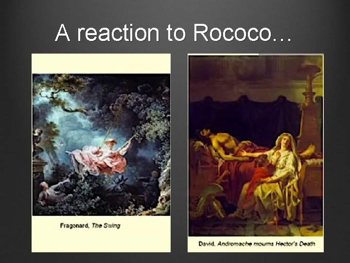 A reaction to Rococo… 