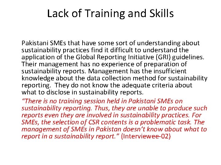 Lack of Training and Skills Pakistani SMEs that have some sort of understanding about