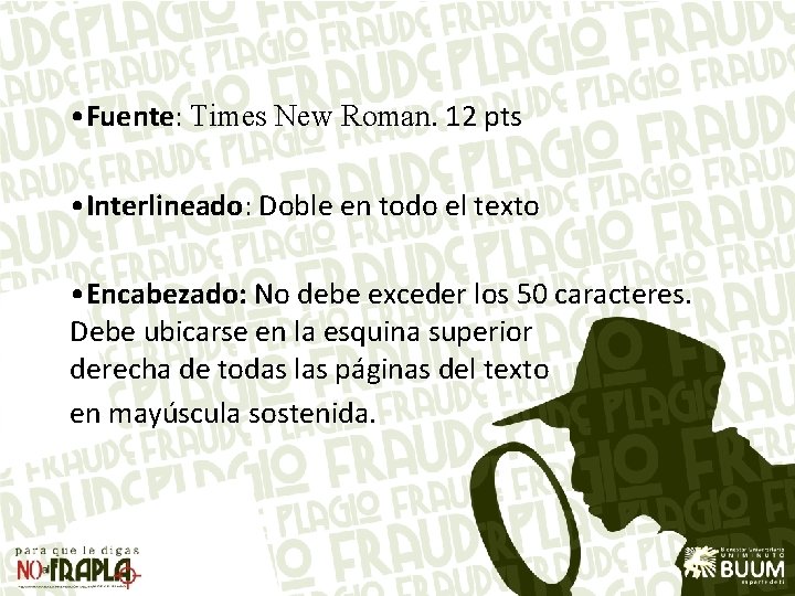  • Fuente: Times New Roman. 12 pts • Interlineado: Doble en todo el