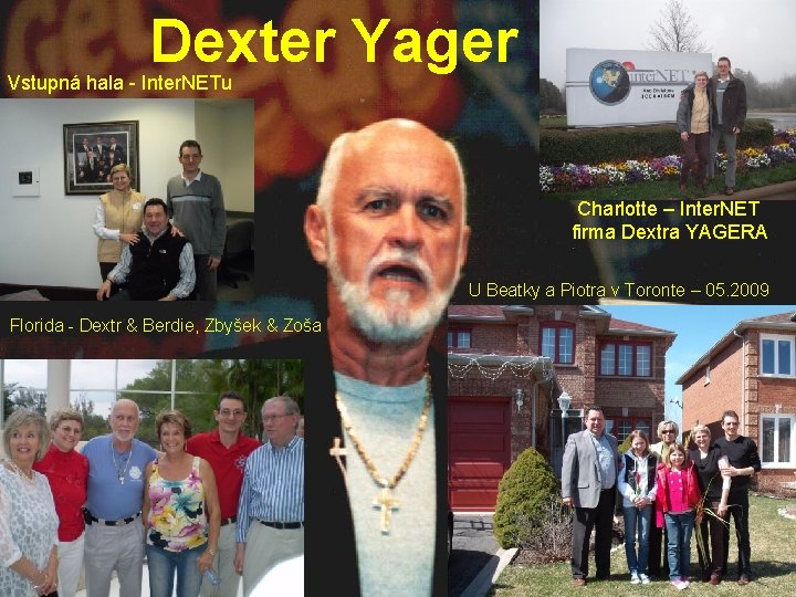 Dexter Yager Vstupná hala - Inter. NETu Charlotte – Inter. NET firma Dextra YAGERA