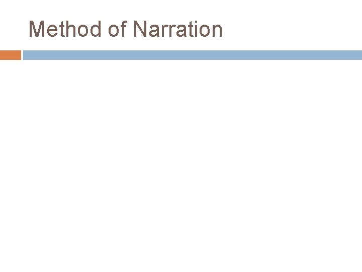 Method of Narration 