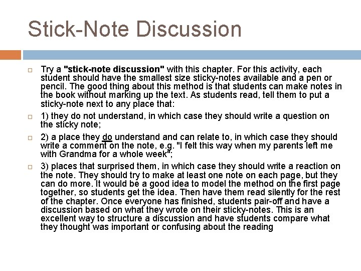 Stick-Note Discussion Try a "stick-note discussion" with this chapter. For this activity, each student