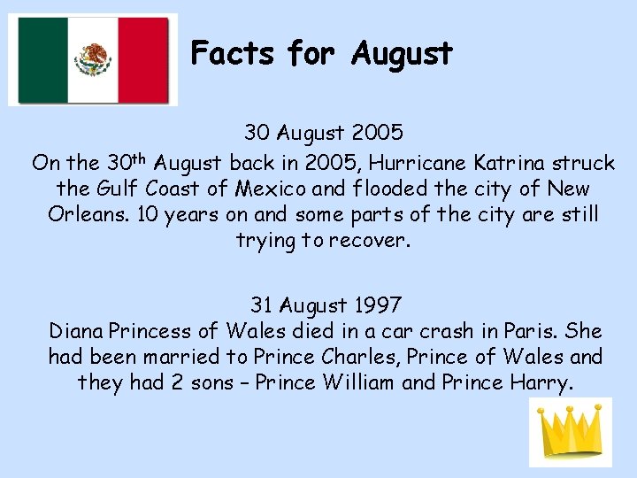 Facts for August 30 August 2005 On the 30 th August back in 2005,