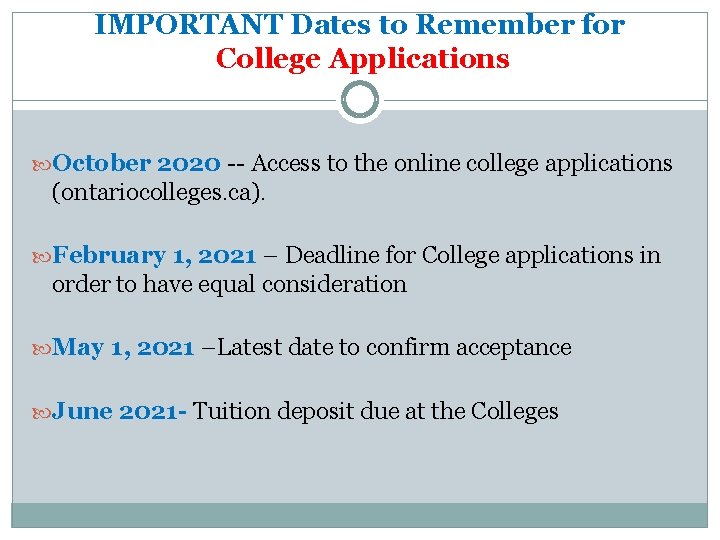 IMPORTANT Dates to Remember for College Applications October 2020 -- Access to the online