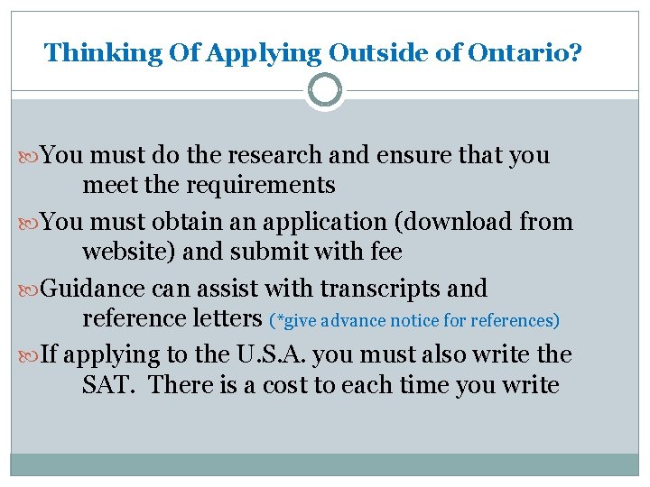 Thinking Of Applying Outside of Ontario? You must do the research and ensure that