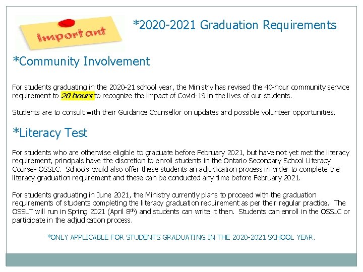 *2020 -2021 Graduation Requirements *Community Involvement For students graduating in the 2020 -21 school