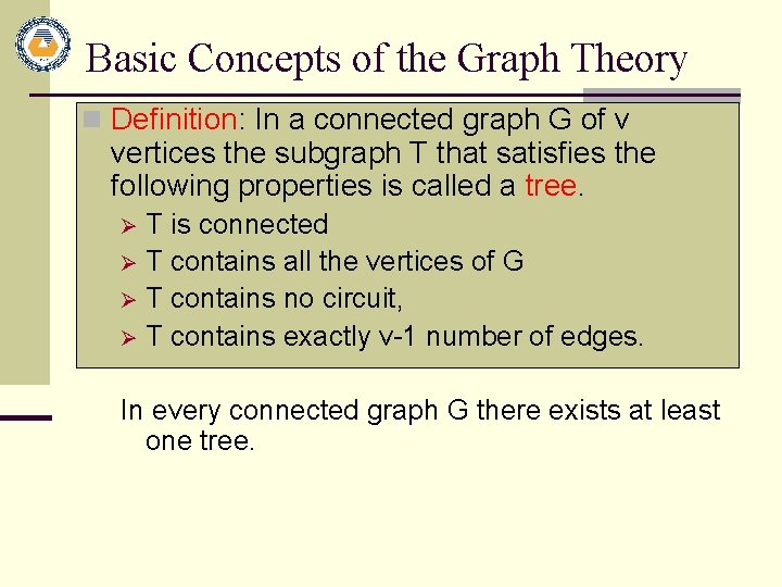 Basic Concepts of the Graph Theory n Definition: In a connected graph G of Basic Concepts of the Graph Theory n Definition: In a connected graph G of