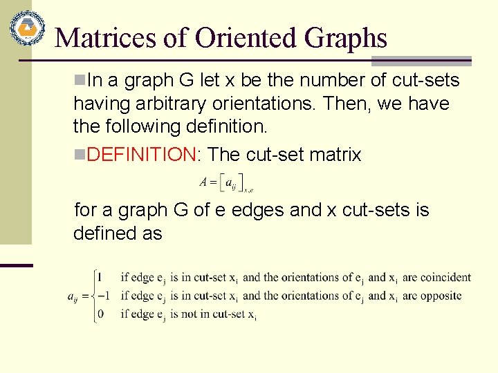 Matrices of Oriented Graphs n. In a graph G let x be the number Matrices of Oriented Graphs n. In a graph G let x be the number