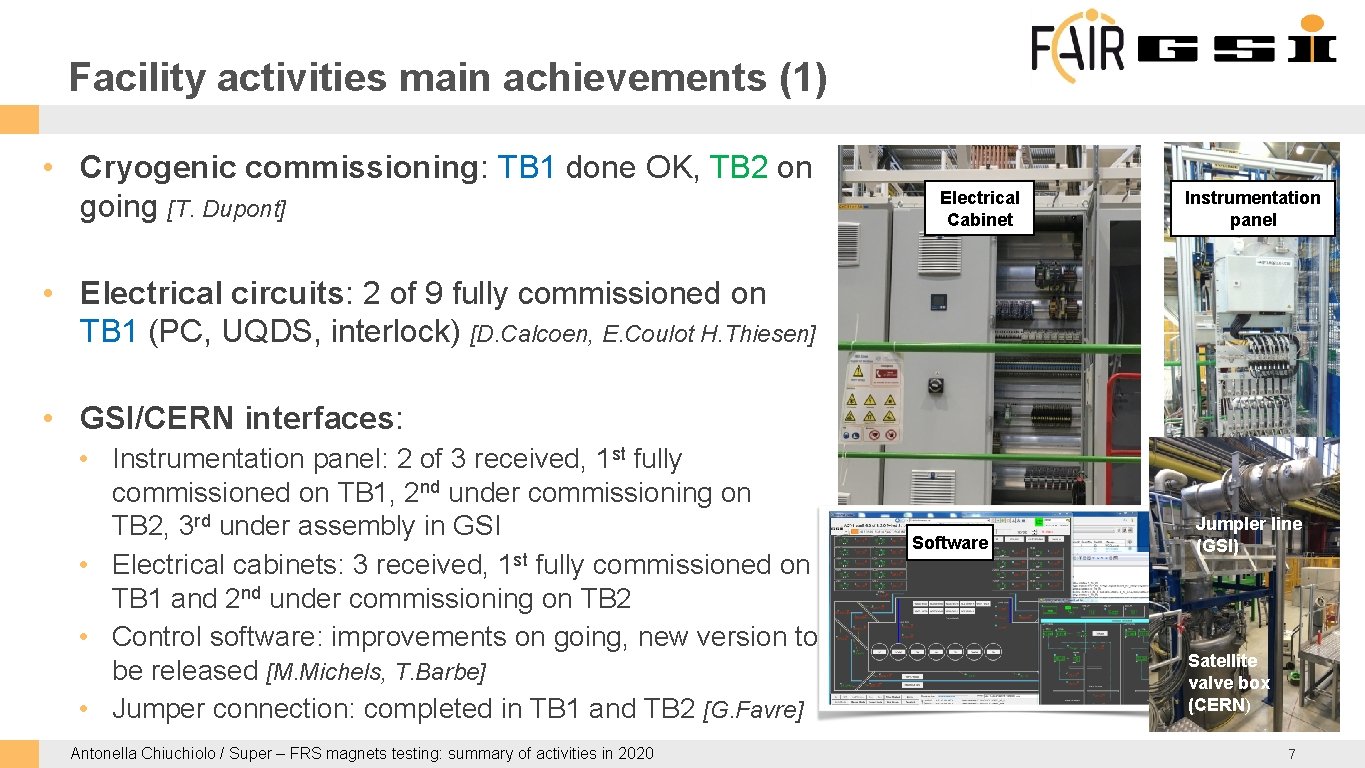 Facility activities main achievements (1) • Cryogenic commissioning: TB 1 done OK, TB 2