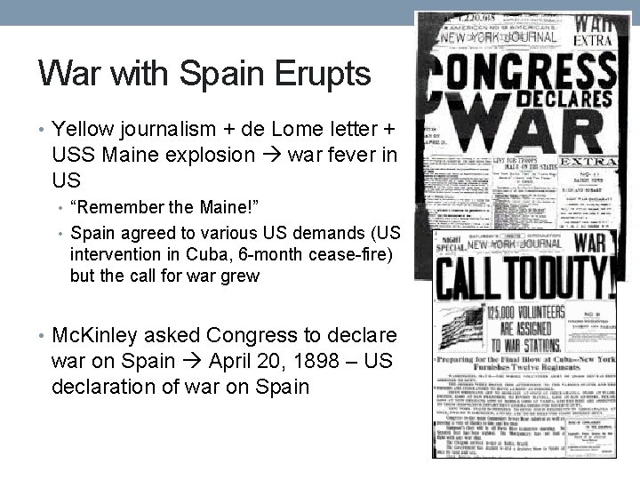 War with Spain Erupts • Yellow journalism + de Lome letter + USS Maine War with Spain Erupts • Yellow journalism + de Lome letter + USS Maine