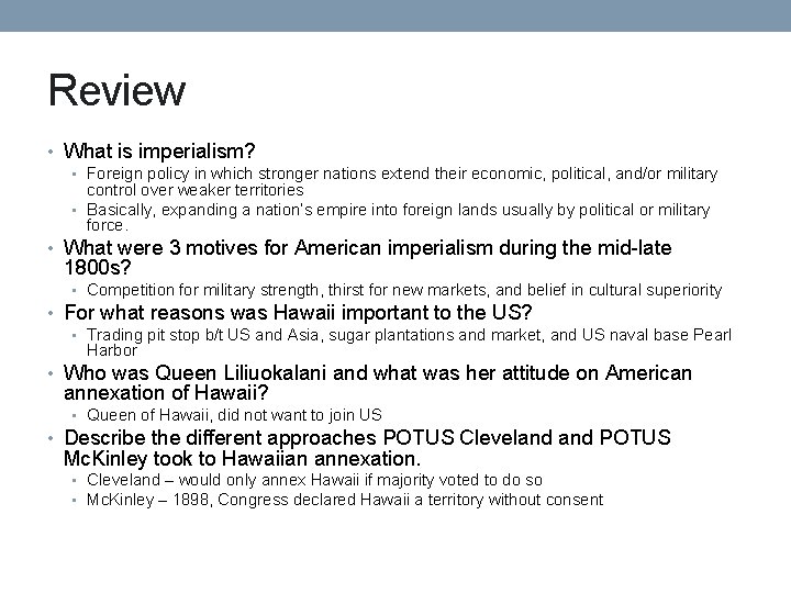 Review • What is imperialism? • Foreign policy in which stronger nations extend their Review • What is imperialism? • Foreign policy in which stronger nations extend their