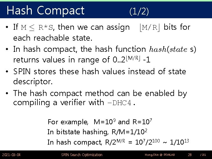 Hash Compact (1/2) • If M · R*S, then we can assign b. M/Rc