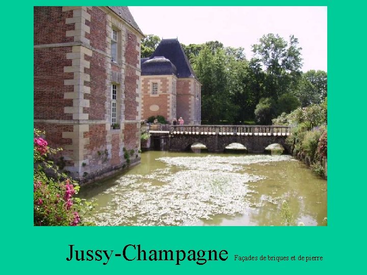 Jussy-Champagne Façades de briques et de pierre 