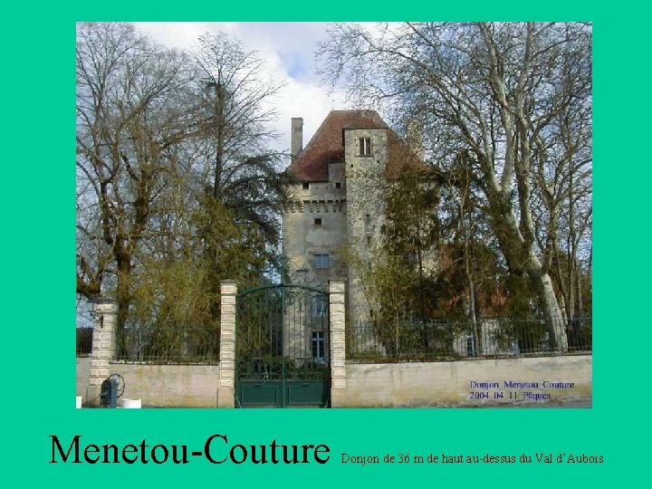 Menetou-Couture Donjon de 36 m de haut au-dessus du Val d’Aubois 