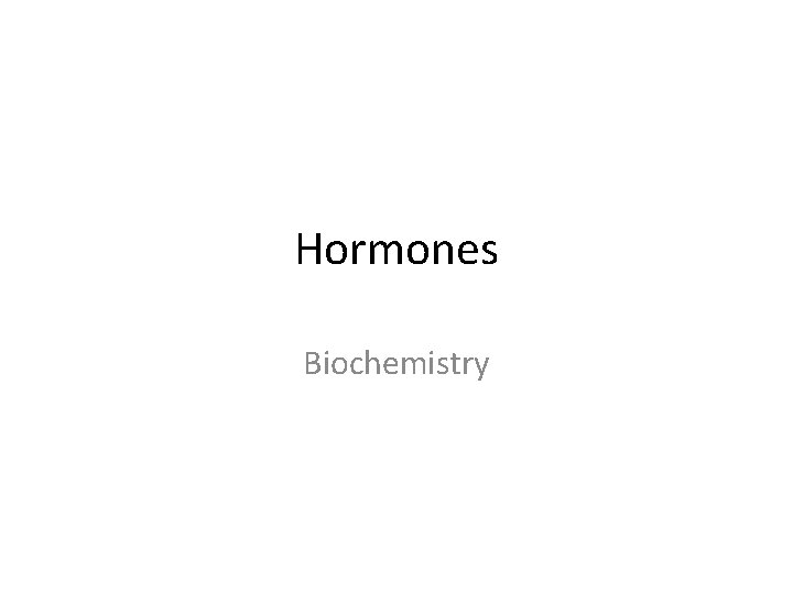 Hormones Biochemistry 