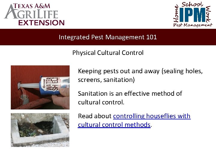 School Home Work IPM Pest Management Integrated Pest Management 101 Physical Cultural Control Keeping