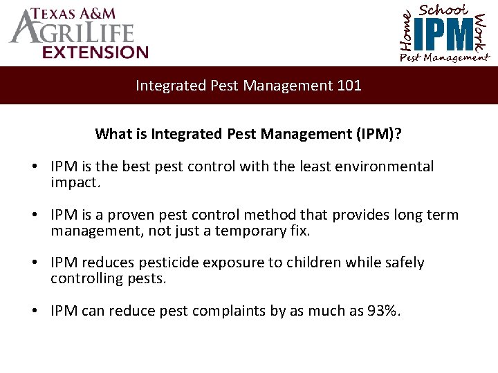 School Home Work IPM Pest Management Integrated Pest Management 101 What is Integrated Pest