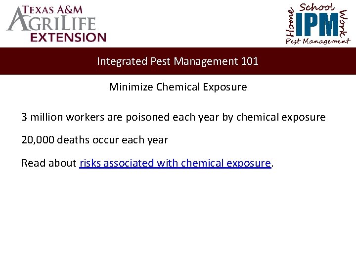 School Home Work IPM Pest Management Integrated Pest Management 101 Minimize Chemical Exposure 3