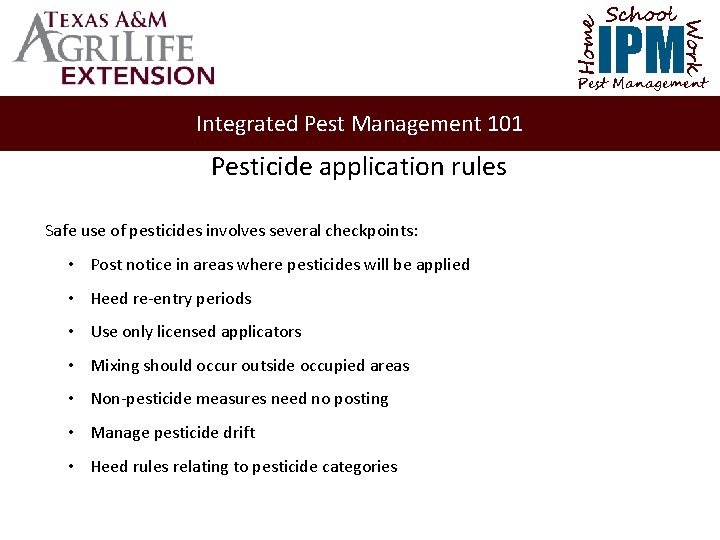 School Home Work IPM Pest Management Integrated Pest Management 101 Pesticide application rules Safe