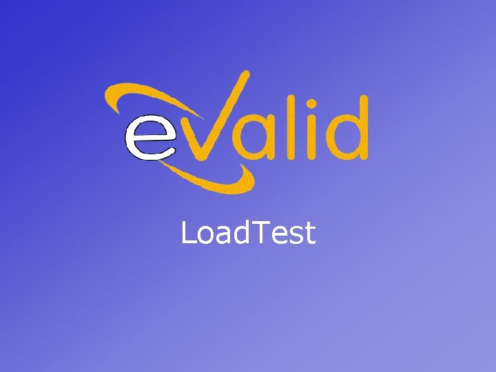 Load. Test 