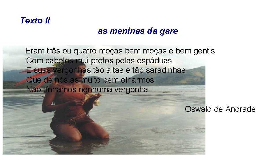 Texto II as meninas da gare Eram três ou quatro moças bem moças e