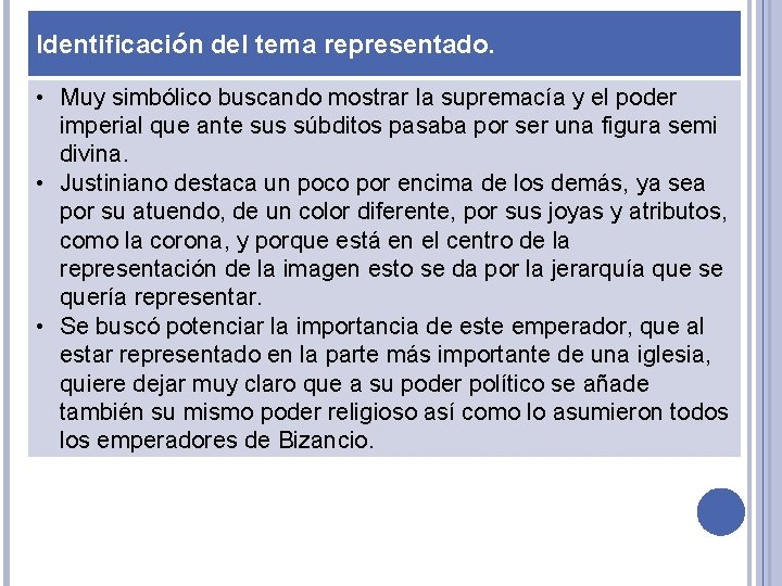 Identificación del tema representado. • Muy simbólico buscando mostrar la supremacía y el poder