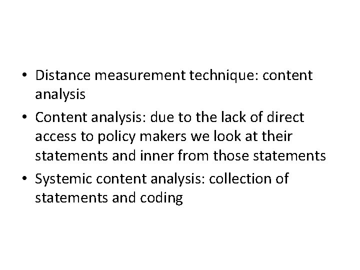 • Distance measurement technique: content analysis • Content analysis: due to the lack • Distance measurement technique: content analysis • Content analysis: due to the lack