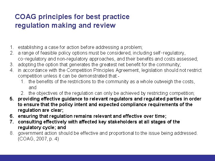 COAG principles for best practice regulation making and review 1. establishing a case for