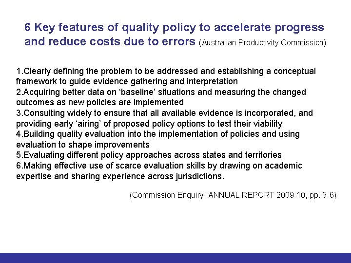 6 Key features of quality policy to accelerate progress and reduce costs due to