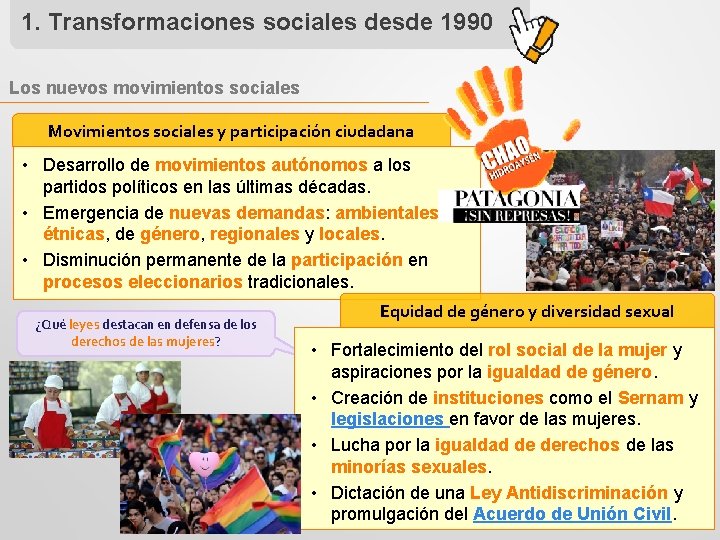 1. Transformaciones sociales desde 1990 Los nuevos movimientos sociales Movimientos sociales y participación ciudadana