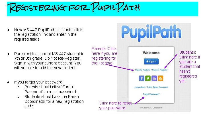 Registering for Pupil. Path ● New MS 447 Pupil. Path accounts: click the registration