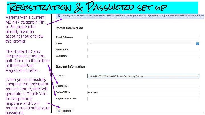Registration & Password set up Parents with a current MS 447 student in 7