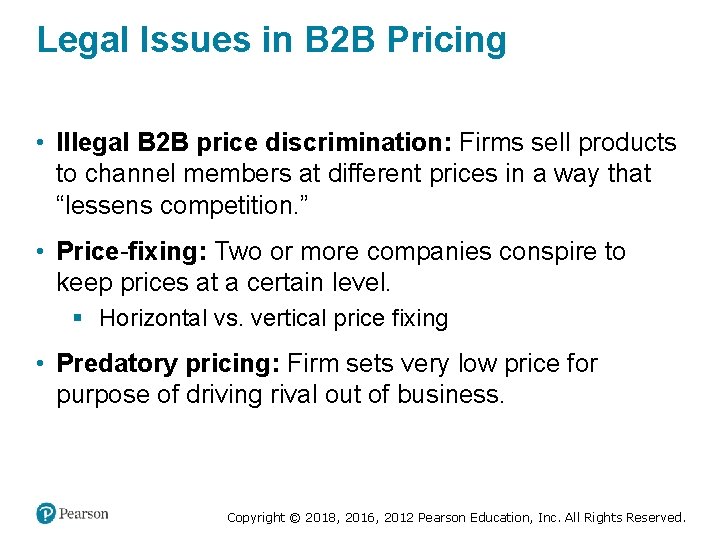 Legal Issues in B 2 B Pricing • Illegal B 2 B price discrimination: