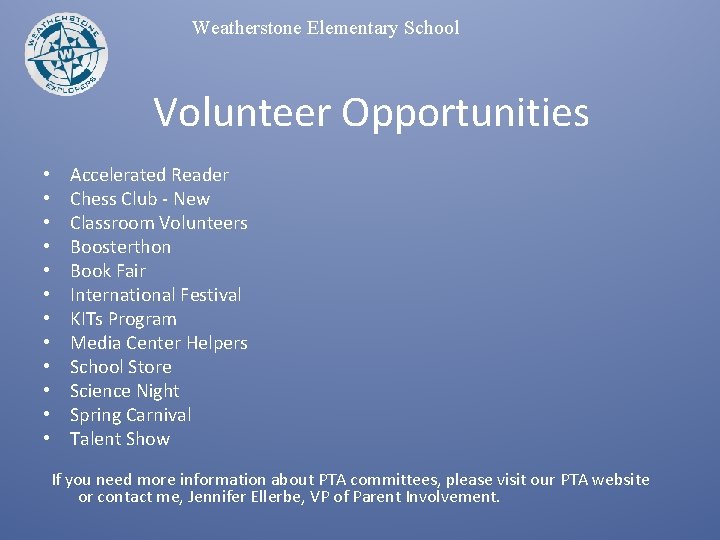 Weatherstone Elementary School Volunteer Opportunities • • • Accelerated Reader Chess Club - New