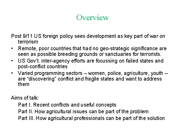 Overview Post 9/11 US foreign policy sees development as key part of war on