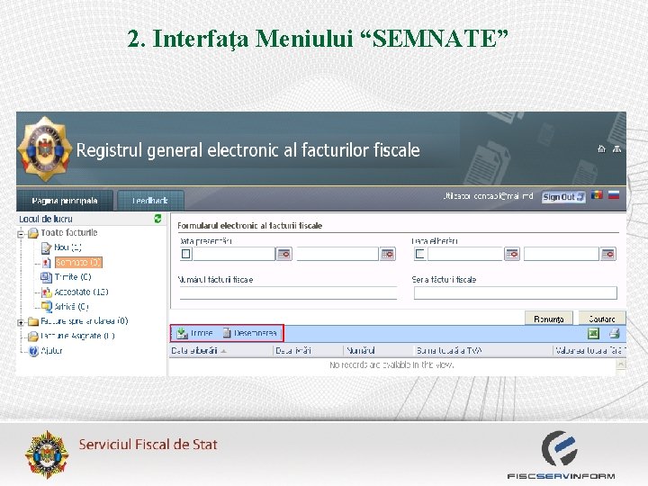 2. Interfaţa Meniului “SEMNATE” 