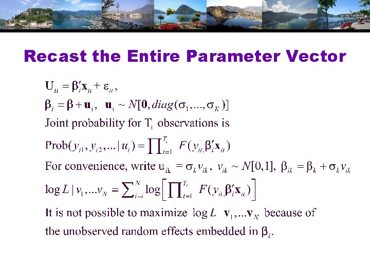 Recast the Entire Parameter Vector 