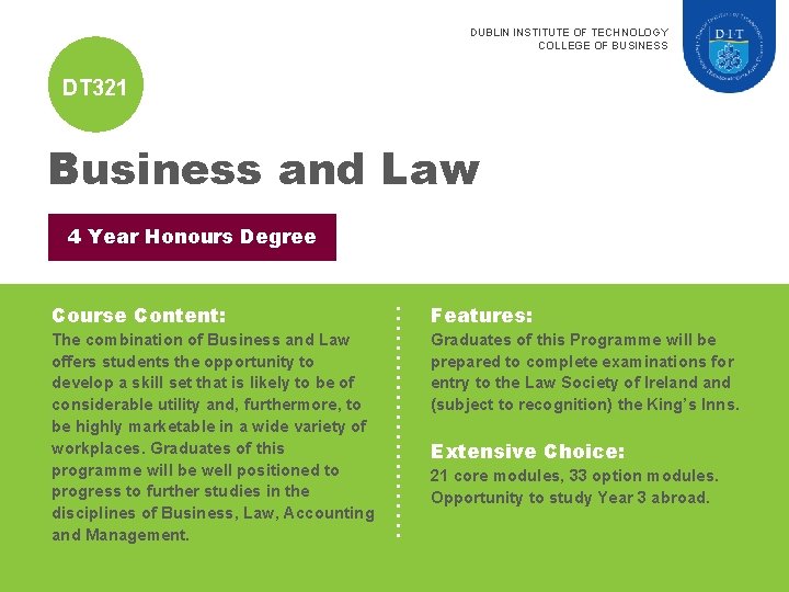 DUBLIN INSTITUTE OF TECHNOLOGY COLLEGE OF BUSINESS DT 321 Business and Law 4 Year
