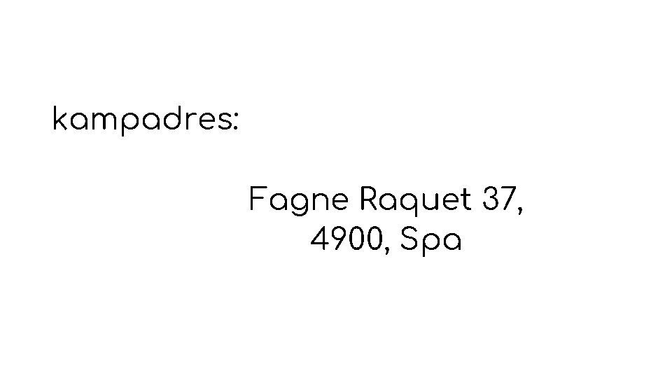 kampadres: Fagne Raquet 37, 4900, Spa 