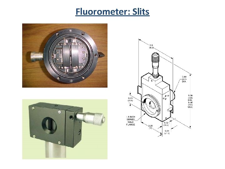 Fluorometer: Slits 